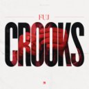 Fuj - Crooks (Original Mix)