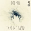 Deepro - Take My Hand