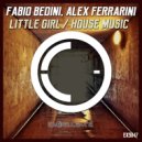 Fabio Bedini, Alex Ferrarini - House Music