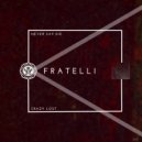 Fratelli - Crazy lost