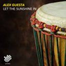 Alex Guesta - Let The Sunshine In