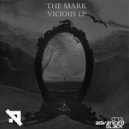 The Mark - Vicious (Original Mix)