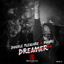 Double Pleasure, Maori - Dreamer (Original Mix)