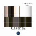 Keys N Stuff Feat. Blax - I'm Leaving