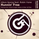 Alison Spong feat. Robin Vane - Runnin\' Free (Andrew & White Remix)