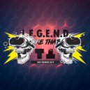 L.E.G.E.N.D. - Like That (Paranoiac Del Remix)