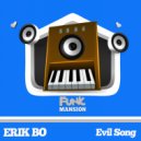 Erik Bo - Evil Song