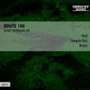 Jose Monsalve - Rout 108Route 108