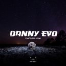 Danny Evo - Fractured Mind