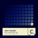 Matt Sassari - Put A Record On