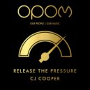 CJ Cooper - Release The Pressure