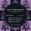 Timmy P featuring Shyam P - When We Connect
