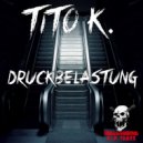 Tito K. - Bruiser