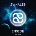 2Whales - Inside