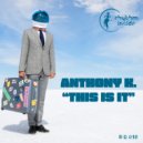 Anthony K. - This Is It