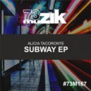 Alicia Tacoronte - Subway (Original Mix)