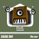 Erik Bo - On Me