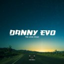 Danny Evo - The Long Road
