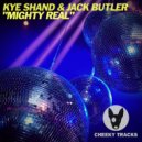 Kye Shand & Jack Butler - Mighty Real