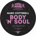 Marc Cotterell - Body N Soul