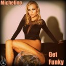Michelino - Get Funky (Original Mix)