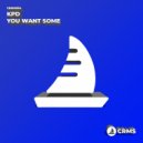 KPD - You Want Some