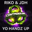 Riko & JDH - Yo Handz Up