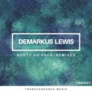 Demarkus Lewis - Booty Go Back