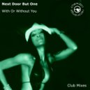 Next Door But One - With Or Without You (B.A.N.G! Extended Remix)