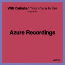 Will Dukster - Your Place Is Her