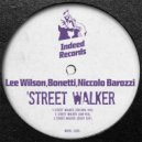Lee Wilson, Bonetti, Niccolo Barozzi - Street Walker