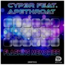 Cyp3r feat. Apethroat - Flashing Memories