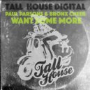 Paul Parsons & Bronx Cheer - Want Some More