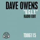 Dave Owens - U.G.L.Y.