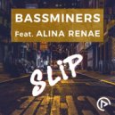 BassMiners Feat. Alina Renae - Slip