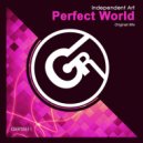 Independent Art - Perfect World