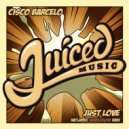 Cisco Barcelo - Just Love