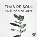 Thab De Soul - Umsindo Wehlanya