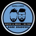 Mattei & Omich, Re-Tide - Dark Shadows (Radio Mix)