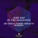 Jerk Boy - In The Beginning