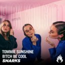 Tommie Sunshine & B!tch Be Cool X Sharks - Fuck You Good