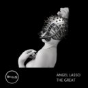 Angel Lasso - The Great