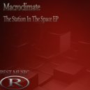 Macroclimate - The Station In The Space