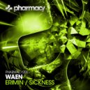 Waen - Sickness