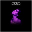 Oscuro - Time For You To Go