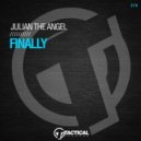 Julian The Angel - Finally