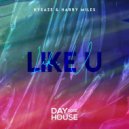 Hysaze, Harry Miles - Like U