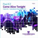 Paul ICZ - Come Alive Tonight
