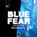 Armin van Buuren - Blue Fear
