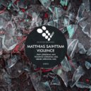 Matthias Saihttam - Violence
